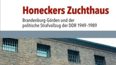 Cover der Publikation: Honeckers Zuchthaus