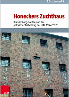 Honeckers Zuchthaus