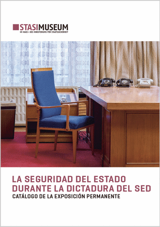 La Seguridad del Estado durante la dictadura del SED