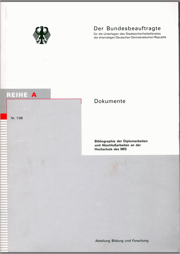 Cover der Publikation 'Bibliographie der Diplomarbeiten und Abschlußarbeiten an der Hochschule des MfS' 
