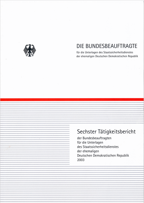 Titelblatt des sechsten Tätigkeitsberichts des BStU