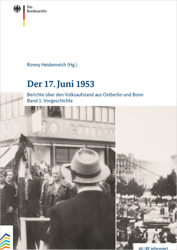 Berichte über den Volksaufstand aus Ostberlin und Bonn